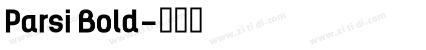 Parsi Bold字体转换